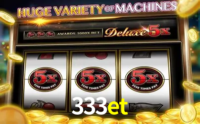 Descubra o Mundo do Cassino Online com 333et